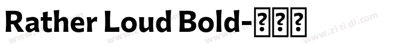 Rather Loud Bold字体转换